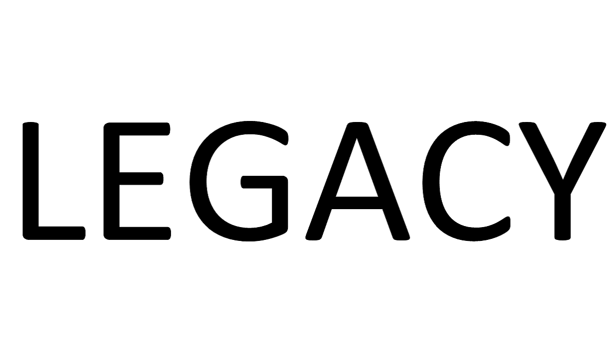 LEGACY